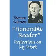 Honorable Reader: Reflections on My Work