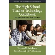The High School Teacher Technology Guidebook: 22 Questions and 313 Answers