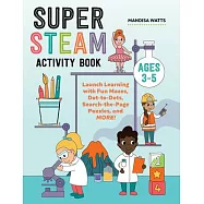 Super Steam Activity Book: Launch Learning with Fun Mazes, Dot-To-Dots, Search-The-Page Puzzles, and More!