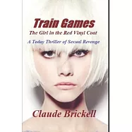 Train Games: The Girl in the Red Vinyl Coat