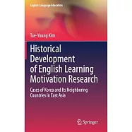 Historical Development of English Learning Motivation Research: Cases of Korea and Its Neighboring Countries in East Asia