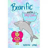 Bearific(R) and the Dazzling Dolphins