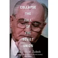 Collapse: The Fall of the Soviet Union