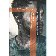 The War Against Society: A True Story...