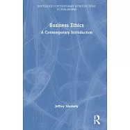 Business Ethics: A Contemporary Introduction