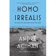 Homo Irrealis: The Would-Be Man Who Might Have Been