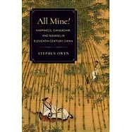 All Mine!: Happiness, Ownership, and Naming in Eleventh-Century China