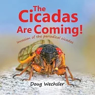 The Cicadas Are Coming!: Invasion of the Periodical Cicadas!