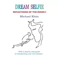 Dream Selfie: Reflections of the Inner I