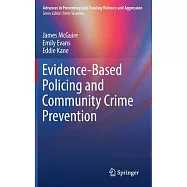 Evidence-Based Policing and Community Crime Prevention
