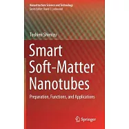 Smart Soft-Matter Nanotubes: Preparation, Functions, and Applications
