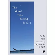 The Wind Was Rising