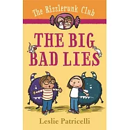 The Rizzlerunk Club: The Big Bad Lies