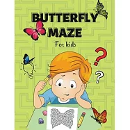 Butterfly Maze for Kids: Butterfly Maze for Kids. Amazing Butterfly Shaped Mazes Activity Book for Kids and young