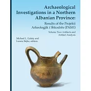 Archaeological Investigations in a Northern Albanian Province, 64: Results of the Projekti Arkeologjik I Shkodrës (Pash)