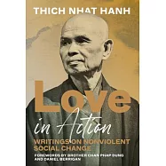 Love in Action: Writings on Nonviolent Social Change