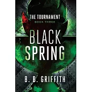 Black Spring (The Tournament, #3)