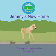 Jemmy&rsquo;&rsquo;s New Home