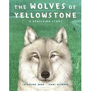 Fourteen Wolves: A Rewilding Story