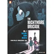The Nightmare Brigade #1: The Case of the Girl from Deja Vu
