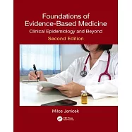 Foundations of Evidence-Based Medicine: Clinical Epidemiology and Beyond, Second Edition
