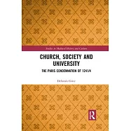Church, Society and University: The Paris Condemnation of 1241/4