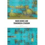 David Bowie and Transmedia Stardom