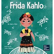 Frida Kahlo: A Kid&rsquo;s Book About Expressing Yourself Through Art