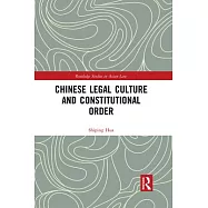 Chinese Legal Culture and Constitutional Order