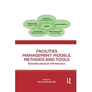 Facilities Management Models, Methods and Tools: Research Results for Practice