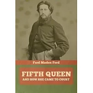 Fifth Queen: And How She Came to Court