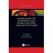 Design Guide for Concrete-Filled Double Skin Steel Tubular Structures