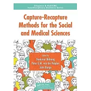Capture-Recapture Methods for the Social and Medical Sciences