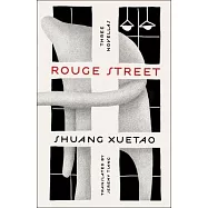 Rouge Street: Three Novellas