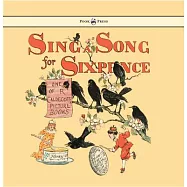 Sing a Song for Sixpence - Illustrated by Randolph Caldecott
