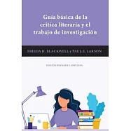 Guia Básica de la Critica Literaria Y El Trabajo de Investigación
