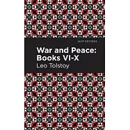 War and Peace Books VI - X