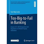 Too-Big-To-Fail in Banking: Impact of G-Sib Designation and Regulation on Relative Equity Valuations