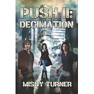 The Push II: Decimation.
