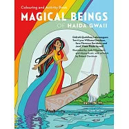 Magical Beings of Haida Gwaii Colouring and Activity Book