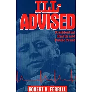 Ill-Advised: Presidential Health and Public Trust