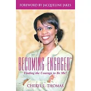 Becoming Engaged: Finding the Courage to Be Me