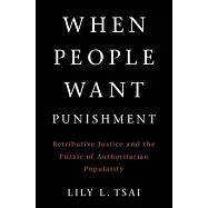 When People Want Punishment: Retributive Justice and the Puzzle of Authoritarian Popularity