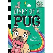 Pug’’s Sleepover: A Branches Book (Diary of a Pug #6) (Library Edition)