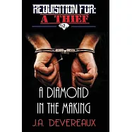 Requisition For: A Thief Book 2 : A Diamond in the Making