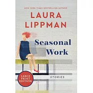 Seasonal Work: Stories