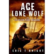 Ace Lone Wolf and the Black Pearl Treasure