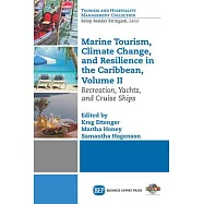 Marine Tourism, Climate Change, and Resilience in the Caribbean, Volume II: Recreation, Yachts, and Cruise Ships