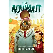 The Aquanaut: A Graphic Novel