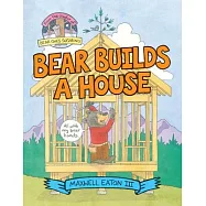 Bear Builds a House